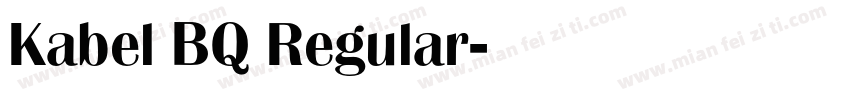 Kabel BQ Regular字体转换